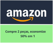 Desconto Amazon 50% na segunda unidade promoção e desconto top, maiscupoes.com