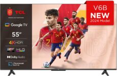 TCL 55V6B 55" 4K Ultra HD, HDR TV, Smart TV Powered by Google TV