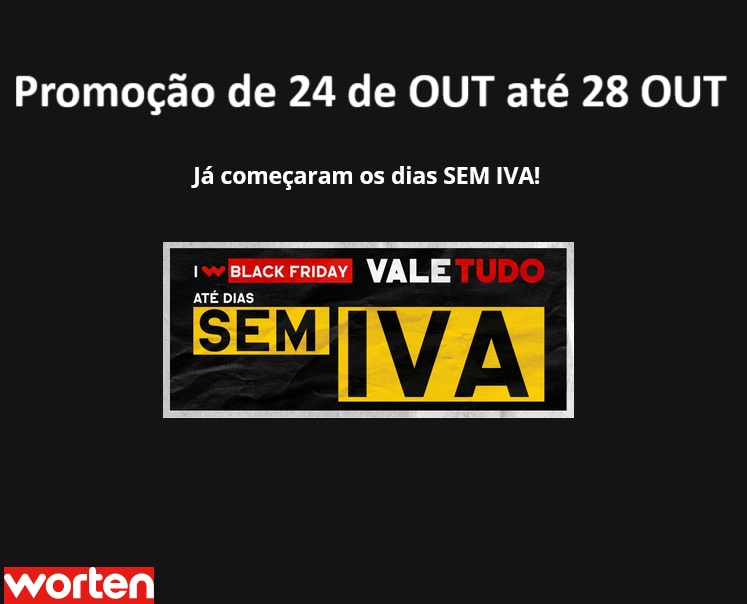 Dias sem IVA WORTEN 2024 de 24 a 28 Outubro