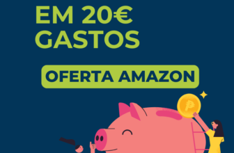 poupa 6€ em 20€ Gastos, Oferta Amazon