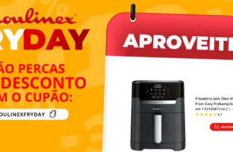 CAMPANHA 10% EXTRA COM O CUPÃO MOULINEX NUMA SELEÇÃO DE FRITADEIRAS SEM ÓLEO!