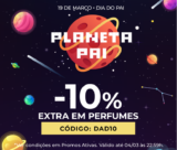 Dia do PAI, Desconto Extra de -10% em Perfumes PRIMOR