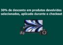 30% desconto numa seleção de artigos devolvidos