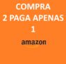 AMAZON Compra 2 pelo preço de 1