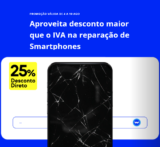 Aproveita o desconto Worten de 25% na reparação de Smartphones | Oferta ate dia 10 Ago