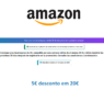 Verifica se a tua conta Amazon é uma das selecionadas a obter um desconto de 5€ em 20€