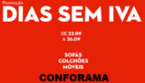 CONFORAMA Dias sem IVA em sofás, colchões e móveis