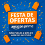 Amazon Prime Day 2025 | Dia 7 e 8 de Outubro