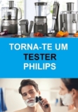Habilita-te a testar produtos Philips e no final ainda ficas com eles!