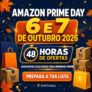 Amazon Prime Day Portugal 2026 | ofertas de 6 e 7 de outubro